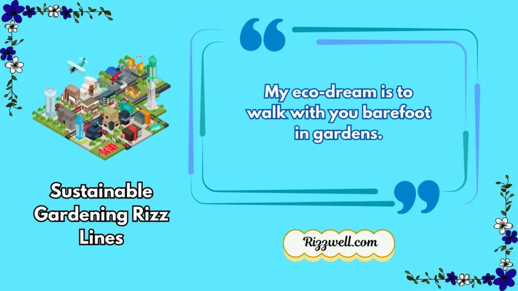 Sustainable Gardening Rizz Lines