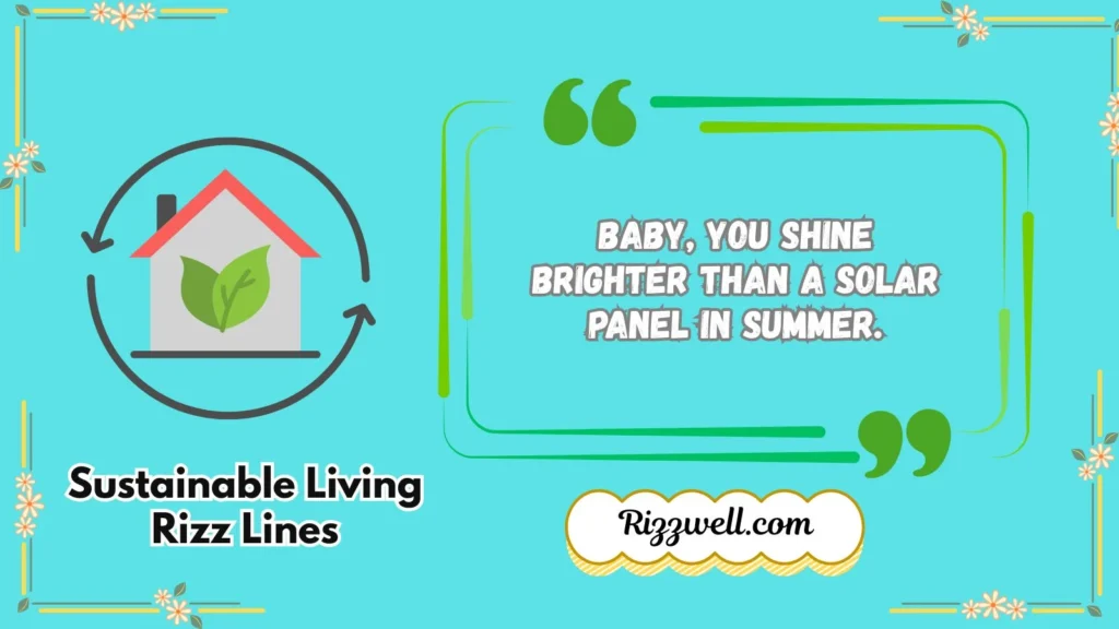 sustainable living rizz lines