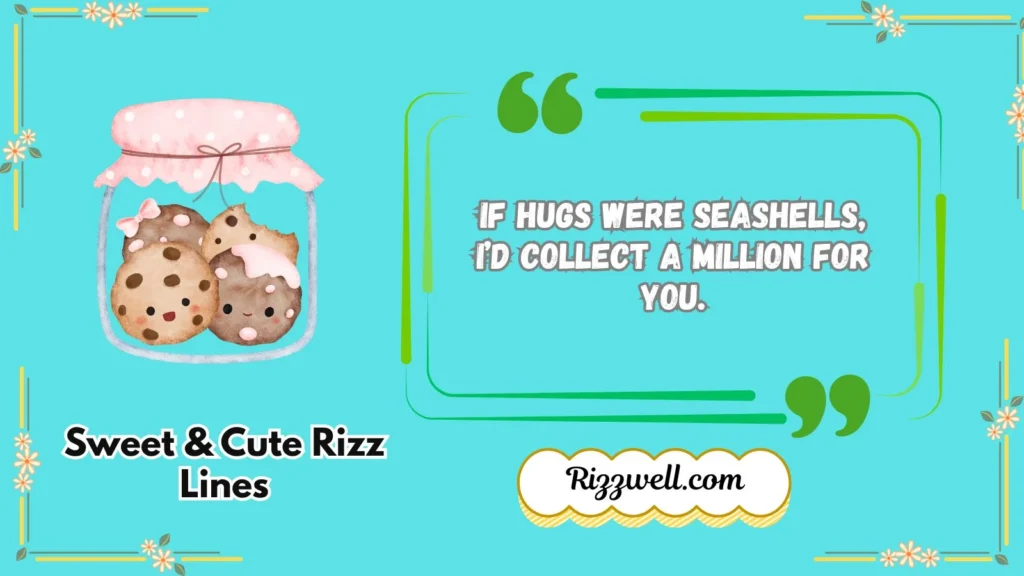 Sweet & Cute Rizz Lines