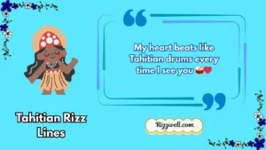tahitian rizz lines