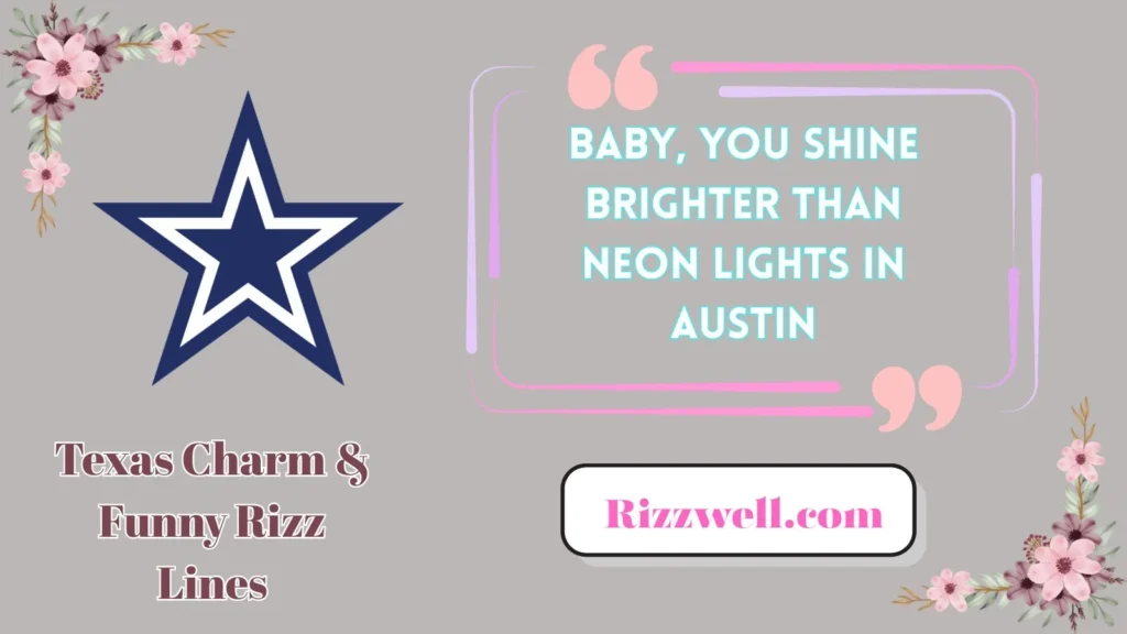 Texas Charm & Funny Rizz Lines