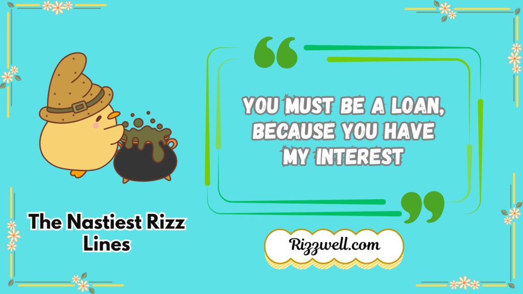 the nastiest rizz lines