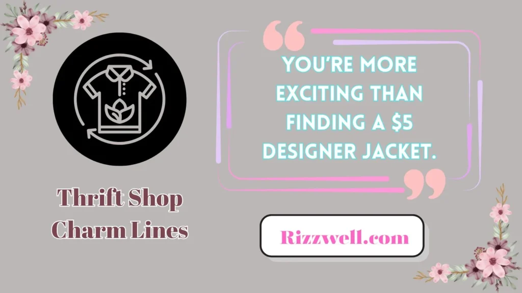 Thrift Shop Charm Lines