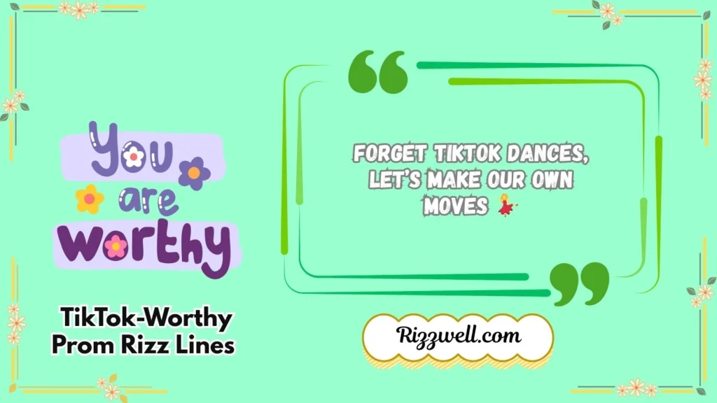 TikTok-Worthy Prom Rizz Lines 