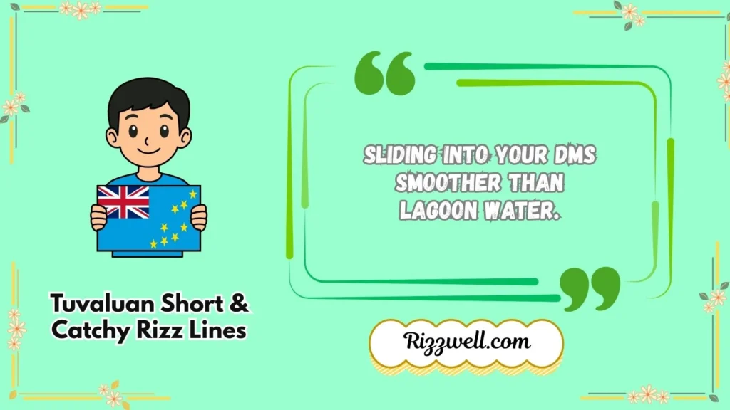 Tuvaluan Short & Catchy Rizz Lines