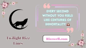 twilight rizz lines