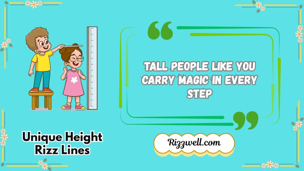 Unique Height Rizz Lines