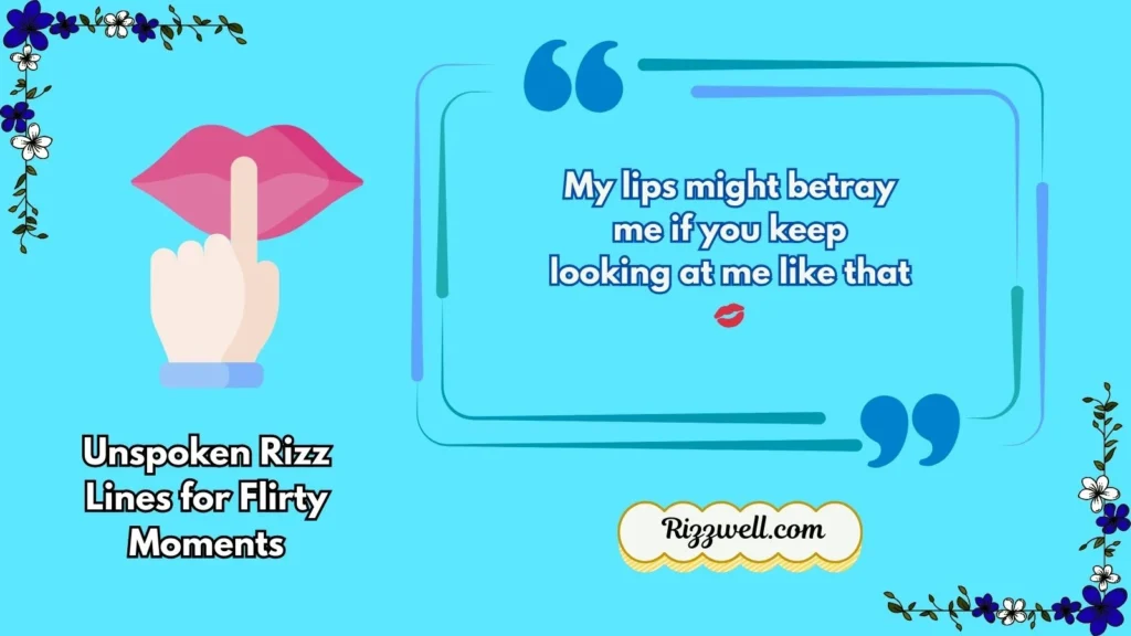 Unspoken Rizz Lines for Flirty Moments