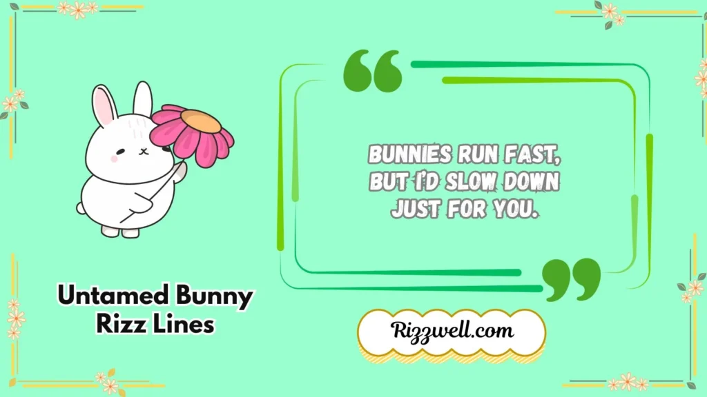 Untamed Bunny Rizz Lines