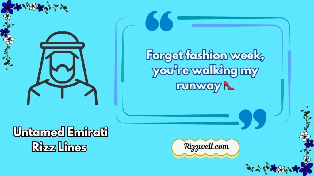 Untamed Emirati Rizz Lines