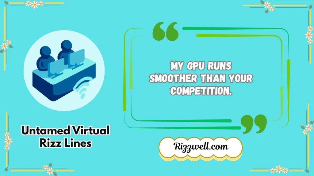 Untamed Virtual Rizz Lines