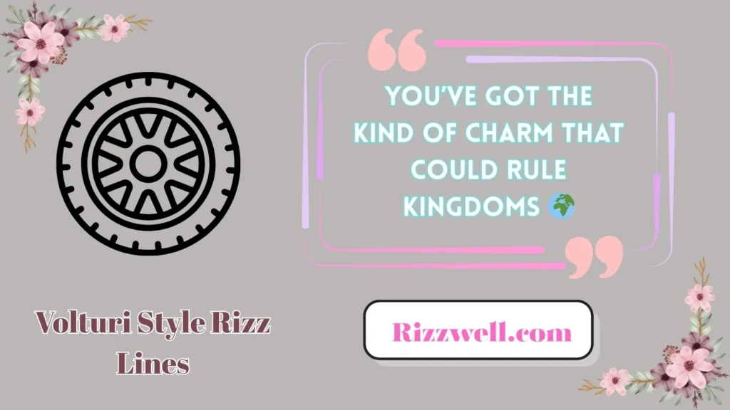 Volturi Style Rizz Lines