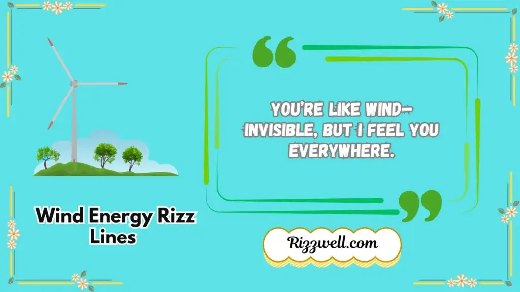 Wind Energy Rizz Lines 