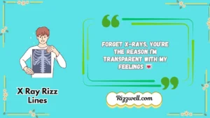 x ray rizz linees