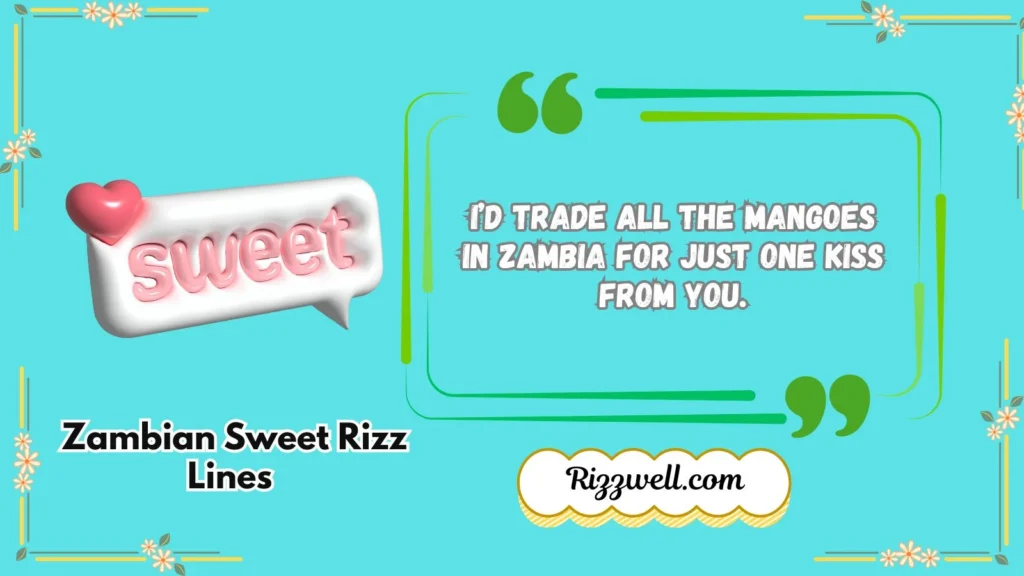 Zambian Sweet Rizz Lines