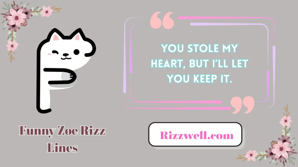 Funny Zoe Rizz Lines